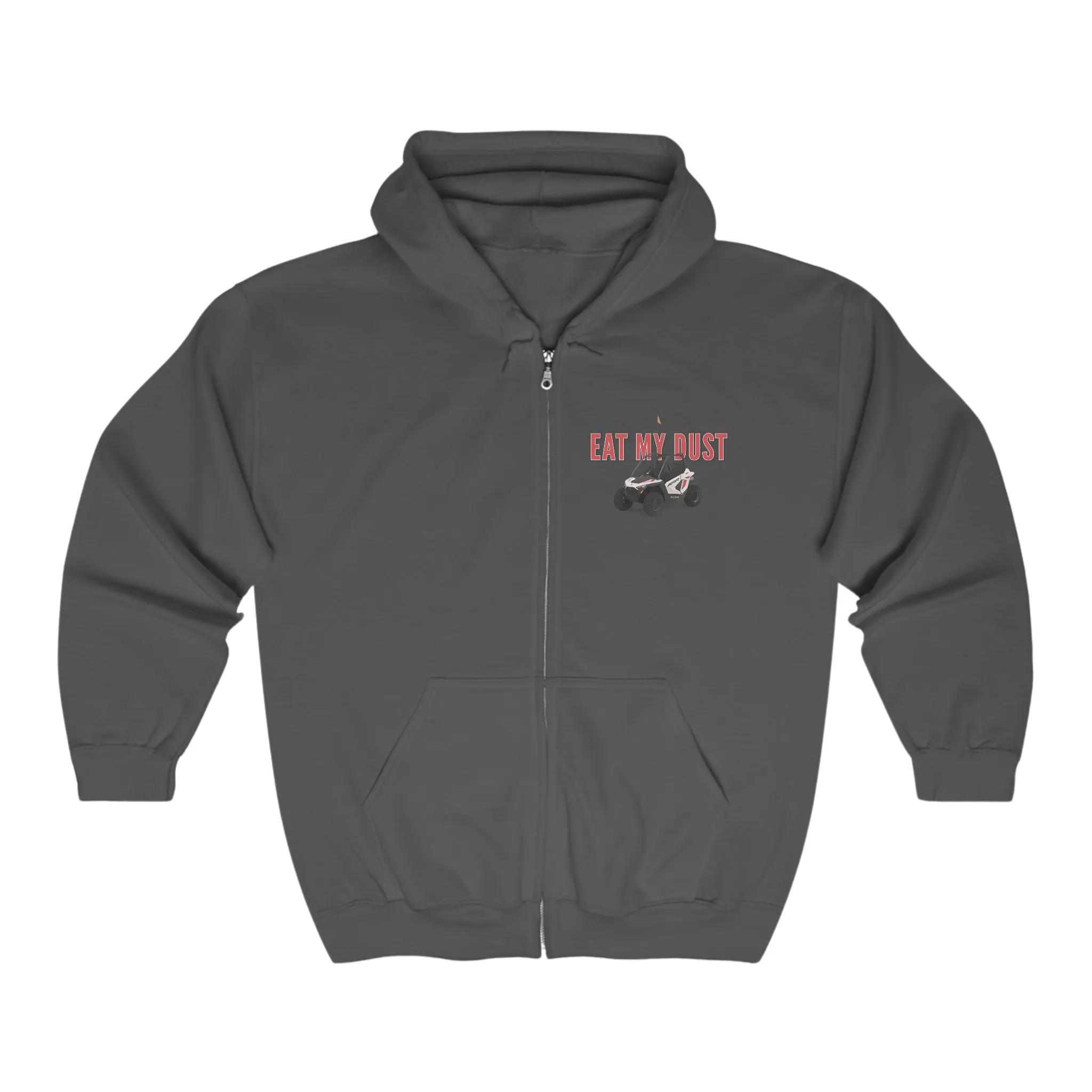 Eat My Dust Full Zip Hooded Sweatshirt