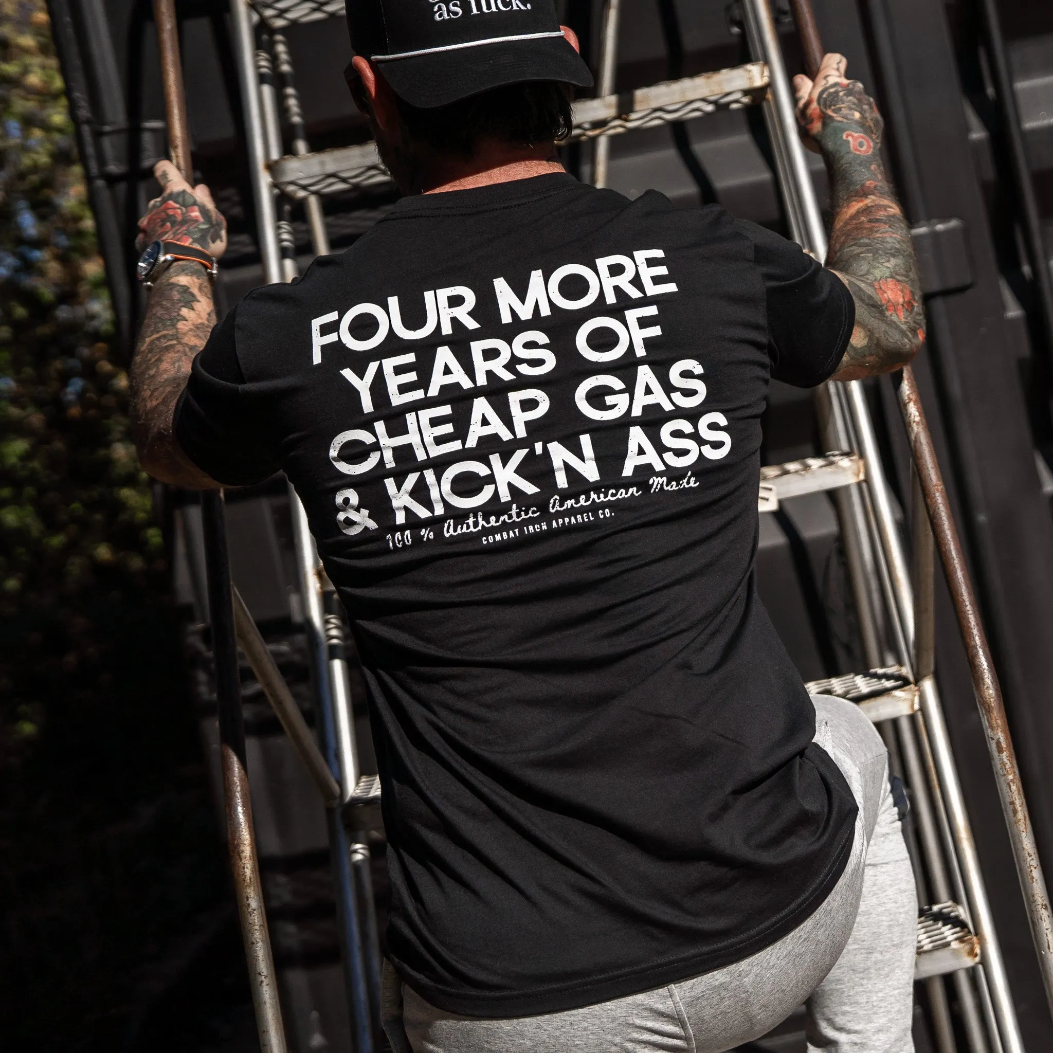 Four More Years Of Cheap Gas & Kicking Ass Men's T-Shirt