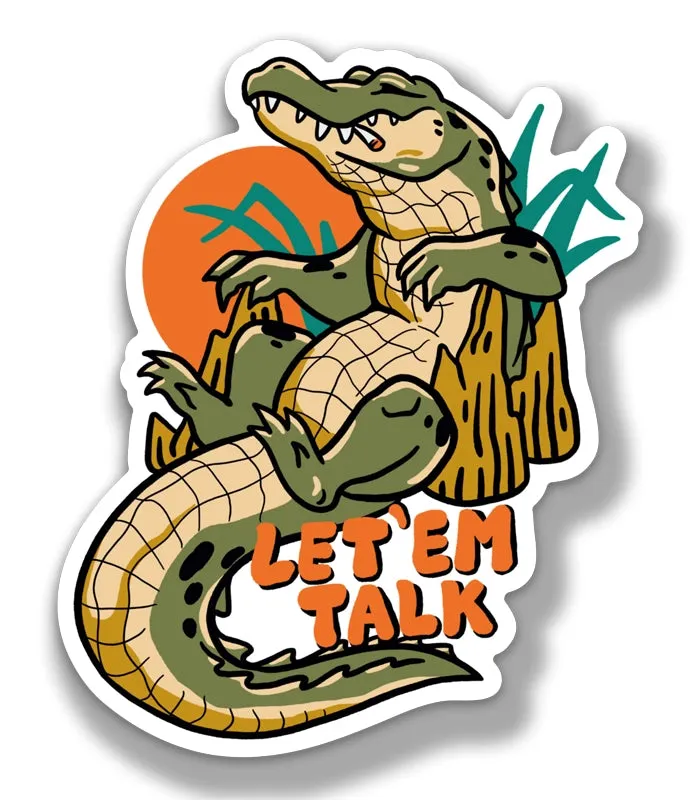 Let 'em talk Sticker