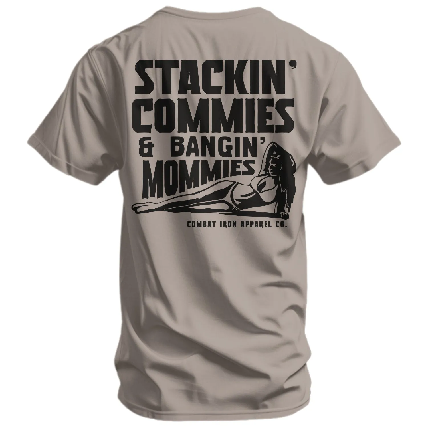 Stackin' Commies and Bangin' Mommies Men's T-Shirt