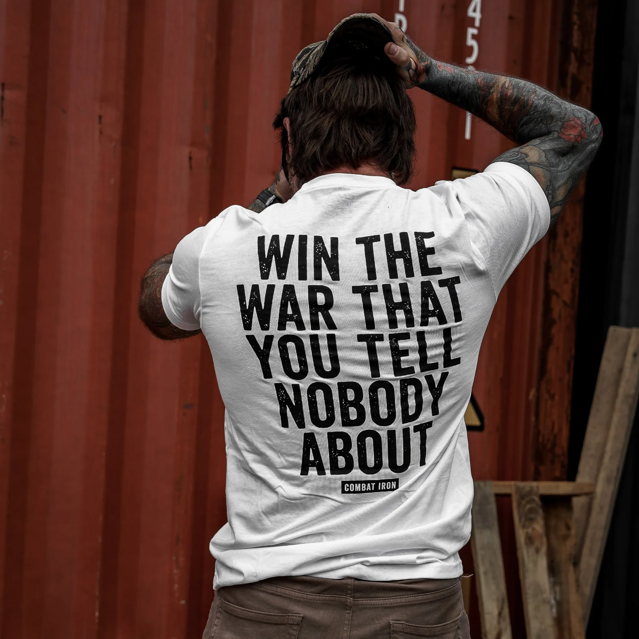 Win The War You Tell Nobody About Men's T-Shirt